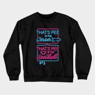 That's pee in the corner · Parents Baby Mother Father Birth Crewneck Sweatshirt